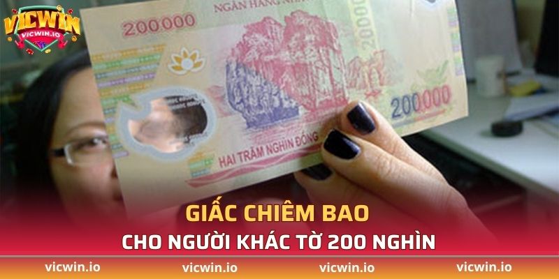 Giấc chiêm bao cho người khác tờ 200 nghìn