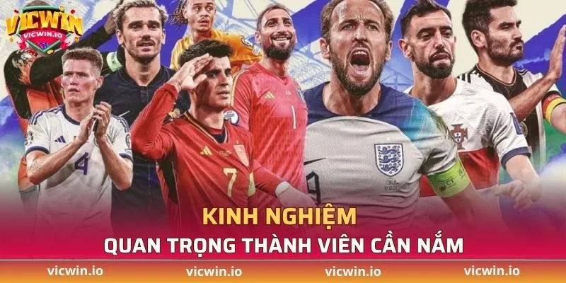 Kinh nghiệm quan trọng thành viên cần nắm